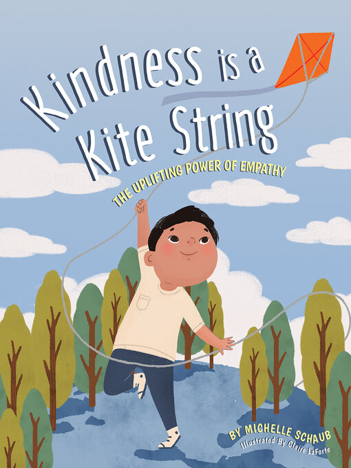 Title details for Kindness is a Kite String by Michelle Schaub - Wait list
